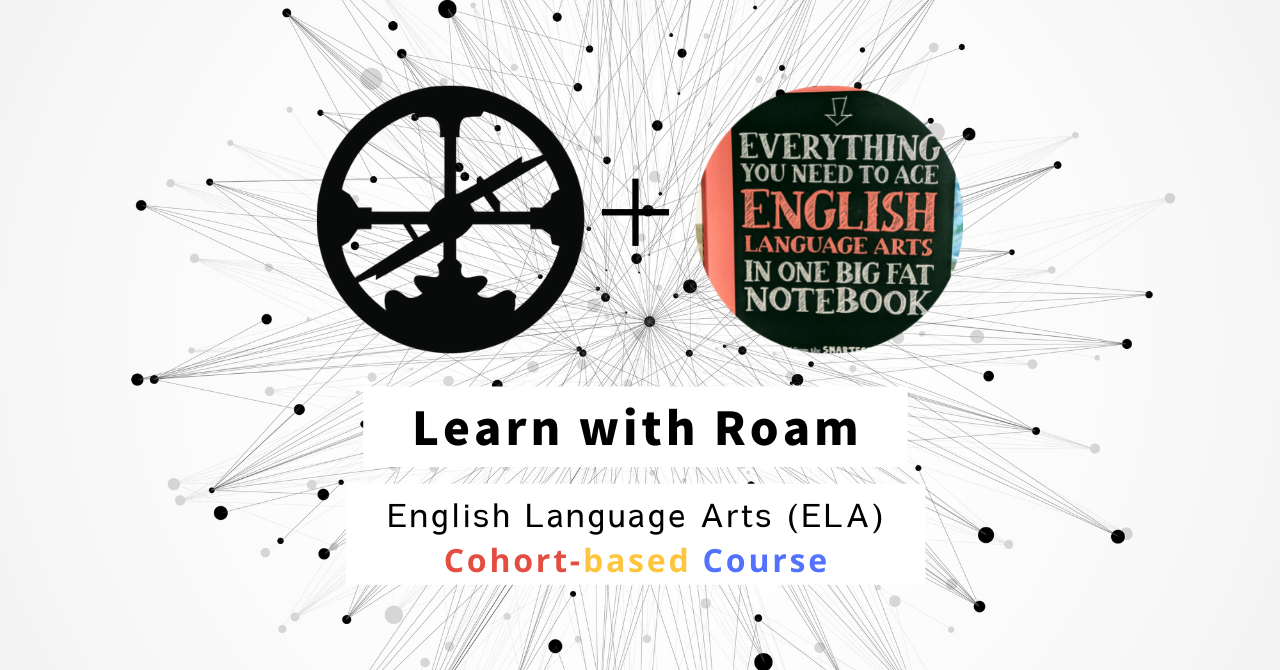 Roamで学ぶ：English Language Arts (ELA)、1st Cohort